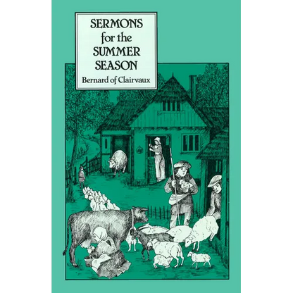 Sermons for the Summer Season: Liturgical Sermons from Rogationtide and Pentecost Volume 53 - Paperback