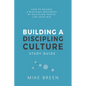 Building A Discipling Culture Study Guide - Paperback