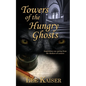 Towers of the Hungry Ghosts - Paperback