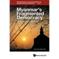 Myanmar's Fragmented Democracy: Transition or Illusion? - Hardcover