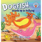 Dogfish Stands Up to Bullying - Hardcover