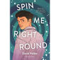 Spin Me Right Round - Paperback