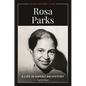 Rosa Parks: A Life in American History - Hardcover
