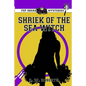 Pep Squad Mysteries Book 23: Shriek of the Sea Witch - Paperback