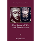 The Roots of War and Domination - Paperback