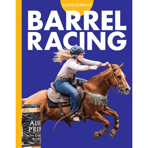 Curious about Barrel Racing - Paperback