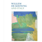 Willem de Kooning and Italy - Hardcover