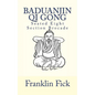 Baduanjin Qi Gong: Seated Eight Section Brocade - Paperback