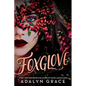 Foxglove - Hardcover