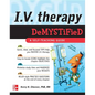 IV Therapy Demystified: A Self-Teaching Guide - Paperback