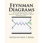 Feynman Diagrams: " Diagramming The Behavior of Subatomic Particles " - Paperback