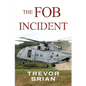 The FOB Incident - Paperback