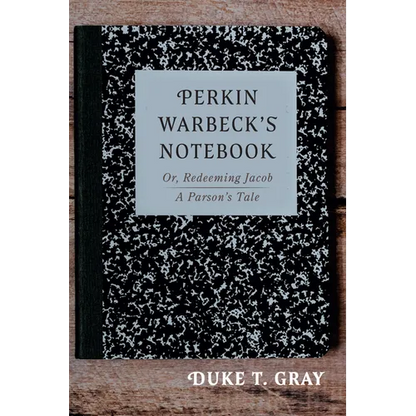 Perkin Warbeck's Notebook: Or, Redeeming Jacob--A Parson's Tale - Paperback