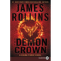 The Demon Crown: A SIGMA Force Novel - Paperback