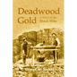 Deadwood Gold: A Story of the Black Hills - Paperback
