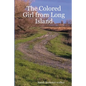 The Colored Girl from Long Island: The Story of My Early Life - Paperback
