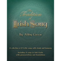 The Tradition of Irish Song: A collection of 27 Celtic songs with chords and harmony. 11 songs in Irish Gaelic with translations and pronunciations - Paperback