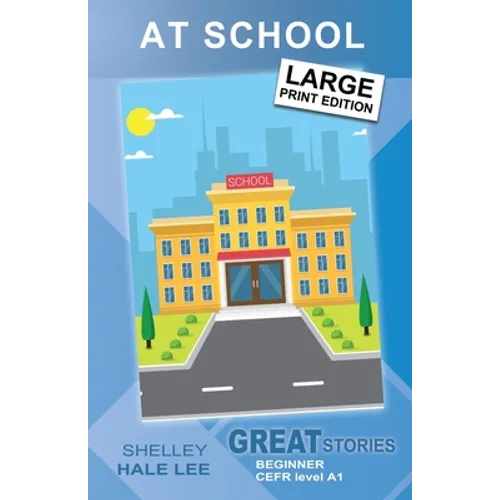 At School: Great Stories: Beginner - Paperback