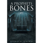A Prophets Bones - Paperback