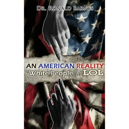 American Reality: White People . . . LOL - Hardcover