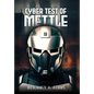 Cyber: the test of mettle: Test of Mettle - Hardcover