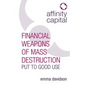 Affinity Capital: Financial Weapons of Mass Destruction Put to Good Use - Paperback