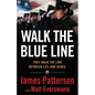 Walk the Blue Line: Real Cops, True Stories - Hardcover