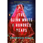The Djinn Waits a Hundred Years - Paperback