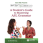 Don't Just Sign... Communicate!: A Student's Guide to Mastering ASL Grammar - Paperback
