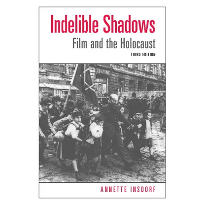 Indelible Shadows: Film and the Holocaust - Paperback
