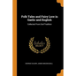 Folk Tales and Fairy Lore in Gaelic and English: Collected from Oral Tradition - Paperback