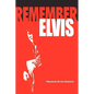 Remember Elvis - Paperback