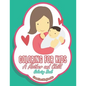 Coloring For Kids: A Mother and Child Coloring Book - Paperback