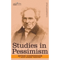 Studies in Pessimism - Hardcover