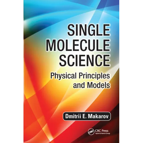 Single Molecule Science: Physical Principles and Models - Paperback