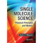 Single Molecule Science: Physical Principles and Models - Paperback