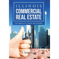 Illinois Commercial Real Estate: Due Diligence to Closing, with Checklists - Hardcover