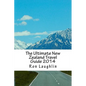 The Ultimate New Zealand Travel Guide 2014: by the New Zealand Guru of Travel - Paperback