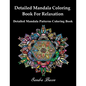 Detailed Mandala Coloring Book For Relaxation: Detailed Mandala Patterns Coloring Pages - Paperback