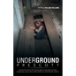 Underground Prescott: A Historical Review of the Stories about Catacombs, Tunnels, Speakeasys, Opium Dens and Bordellos in Early Prescott, a - Paperback