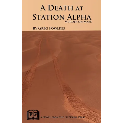A Death at Station Alpha: Murder on Mars - Paperback