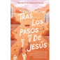 Tras Los Pasos de Jesús: Mujeres En Los Tiempos del Mesías - Paperback