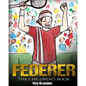 Federer: The Children's Book. Fun Illustrations. Inspirational and Motivational Life Story of Roger Federer- One of the Best Te - Paperback