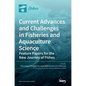 Current Advances and Challenges in Fisheries and Aquaculture Science - Hardcover