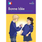 Bonne Id E: Time-Saving Resources and Ideas for Busy French Teachers - Paperback