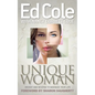 Unique Woman: Insight and Wisdom to Maximize Your Life - Paperback