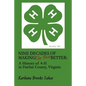 Nine Decades of Making the Best Better: A History of 4-H in Fairfax County, Virginia - Paperback