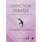 Addiction Debates - Hardcover