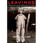 Leavings: Memoir of a 1920s Hollywood Love Child - Paperback