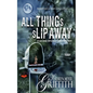 All Things Slip Away-Spookie Town Murder Mystery #2 - Paperback